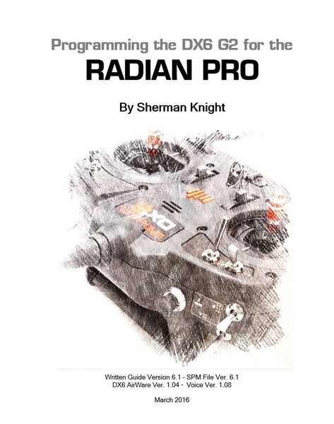 Radian Pro Programming for a DX6 G2
